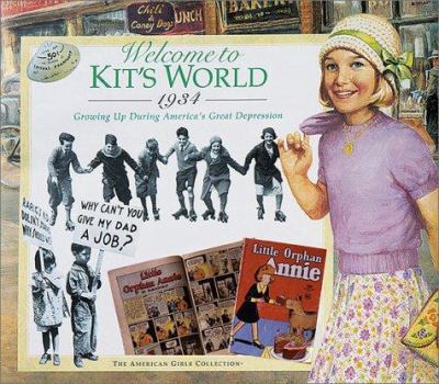 Welcome to Kit's World · 1934 : Growing Up During America's Great Depression (The American Girls Collection) - Book  of the American Girl: Kit