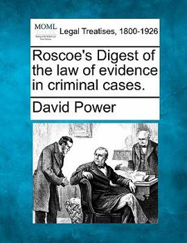 Paperback Roscoe's Digest of the law of evidence in criminal cases. Book