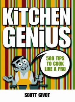 Paperback Kitchen Genius: 500 Tips to Cook Like a Pro Book