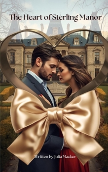 Paperback The Heart of Sterling Manor Book