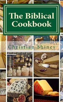 Paperback The Biblical Cookbook: Dairy Book