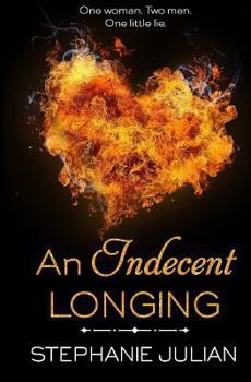 An Indecent Longing - Book #4 of the Indecent