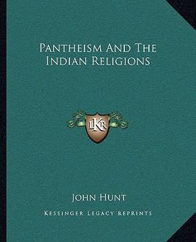 Paperback Pantheism And The Indian Religions Book