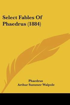 Paperback Select Fables Of Phaedrus (1884) Book