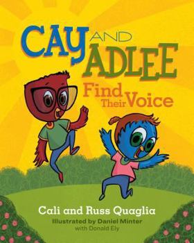 Paperback Cay and Adlee Find Their Voice Book