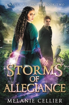 Storms of Allegiance (A Mage's Apprentice) - Book #2 of the A Mage's Apprentice