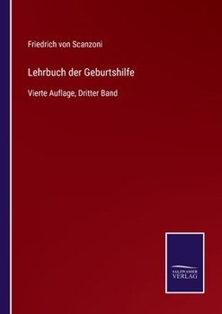 Paperback Lehrbuch der Geburtshilfe: Vierte Auflage, Dritter Band [German] Book