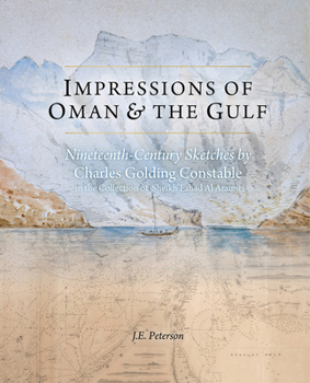Hardcover Impressions of Oman & the Gulf: Nineteenth-Century Sketches by Charles Golding Constable Book