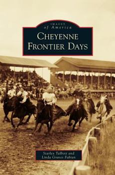 Hardcover Cheyenne Frontier Days Book