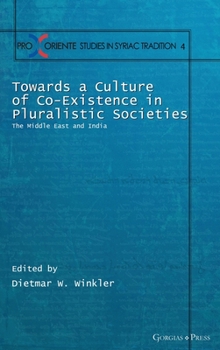 Hardcover Towards a Culture of Co-Existence in Pluralistic Societies Book
