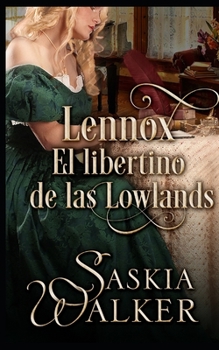 Lennox. El libertino de las Lowlands: Los hermanos Taskill (Colección de libros Taskill Witches)