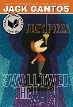 Joey Pigza Swallowed the Key (Joey Pigza Books) - Book #1 of the Joey Pigza