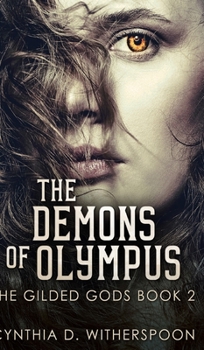 Hardcover The Demons of Olympus (The Gilded Gods Book 2) Book