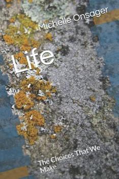 Paperback Life: The Choices That We Make Book