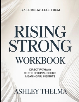 Paperback Speed Knowledge From Rising Strong: Direct Pathway To The Original book's Meaningful insights Book