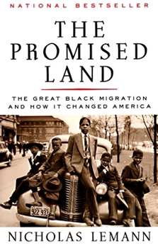 Paperback The Promised Land: The Great Black Migration and How It Changed America (Helen Bernstein Book Award) Book