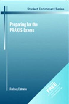 Paperback Preparing for the Praxis Exam: A Guide for Teachers Book