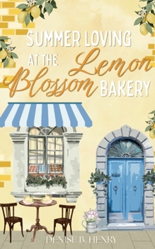 Summer Loving at the Lemon Blossom Bakery (Sweetberry Bay)