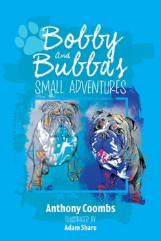 Paperback Bobby and Bubba's Small Adventures Book