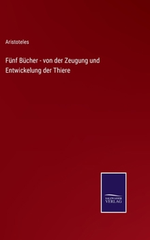 Hardcover Fünf Bücher - von der Zeugung und Entwickelung der Thiere [German] Book