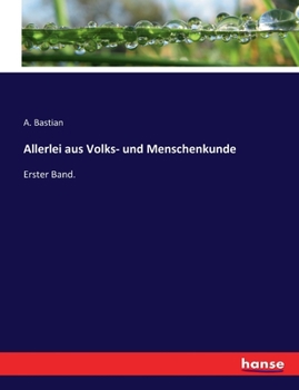 Paperback Allerlei aus Volks- und Menschenkunde: Erster Band. [German] Book