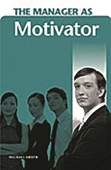 Hardcover The Manager as Motivator Book