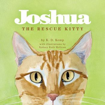 Hardcover Joshua the Rescue Kitty Book