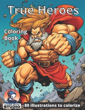 Paperback True Heroes: 80 Funny Heroes to colorize Book