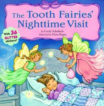 Paperback The Tooth Fairies Night Time Visit [With Includes 36 Foil Stickers] Book