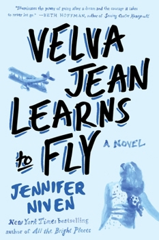 Velva Jean Learns to Fly: A Novel - Book #2 of the Velva Jean