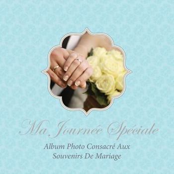 Paperback Ma Journee Speciale [French] Book