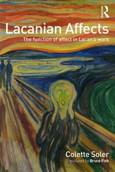 Paperback Lacanian Affects: The function of affect in Lacan's work Book