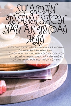 Paperback S&#7920; Hoàn Thành Sách N&#7844;u &#258;n Tho&#7842;i Mái [Vietnamese] Book