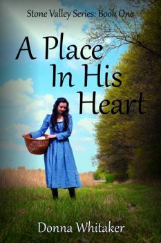 Paperback A Place in His Heart (Stone Valley Series) Book