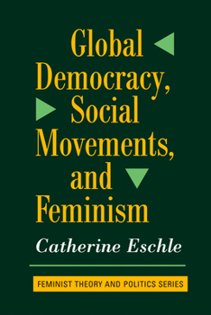 Hardcover Global Democracy, Social Movements, And Feminism Book