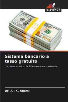 Sistema bancario a tasso gratuito (Italian Edition)