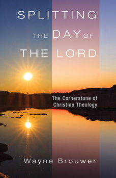 Hardcover Splitting the Day of the Lord Book