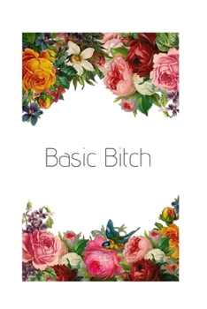 Paperback Basic Bitch: A Monthly PLANNER Book