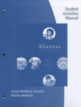 Paperback Alianzas: Espanol Intermedio: Student Activities Manual [Spanish] Book