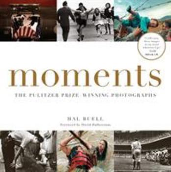 Paperback Moments: The Pulitzer Prize-Winning Photographs Book