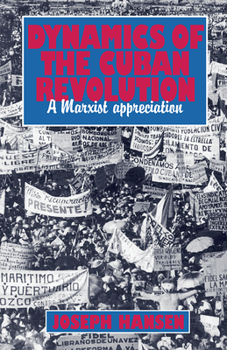 Paperback Dynamics of the Cuban Revolution: A Marxist Appreciation Book