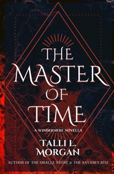 The Master of Time - Book #2.5 of the Windermere Tales