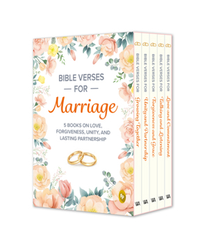 Bible Verses for Marriage: 5 Books on Love, Forgiveness, Unity, and Lasting Partnership