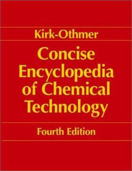 Paperback Kirk-Othmer Encyclopedia of Chemical Technology, Concise Book