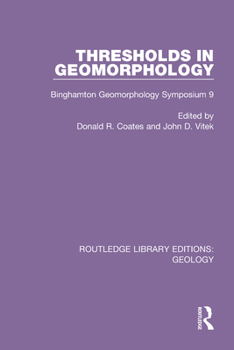 Paperback Thresholds in Geomorphology: Binghamton Geomorphology Symposium 9 Book