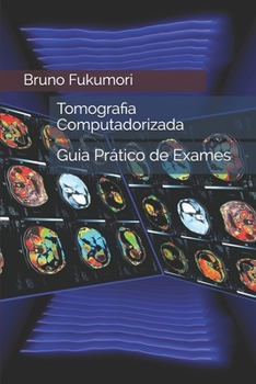 Paperback Tomografia Computadorizada: Guia Prático de Exames [Portuguese] Book