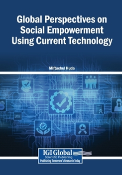 Paperback Global Perspectives on Social Empowerment Using Current Technology Book