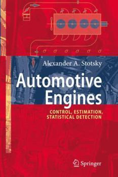 Hardcover Automotive Engines: Control, Estimation, Statistical Detection Book