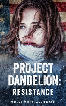 Paperback Project Dandelion: Resistance Book