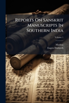 Paperback Reports On Sanskrit Manuscripts In Southern India; Volume 1 Book